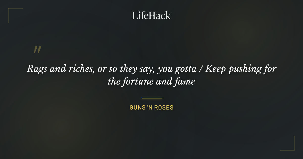 Quote by Guns 'n Roses