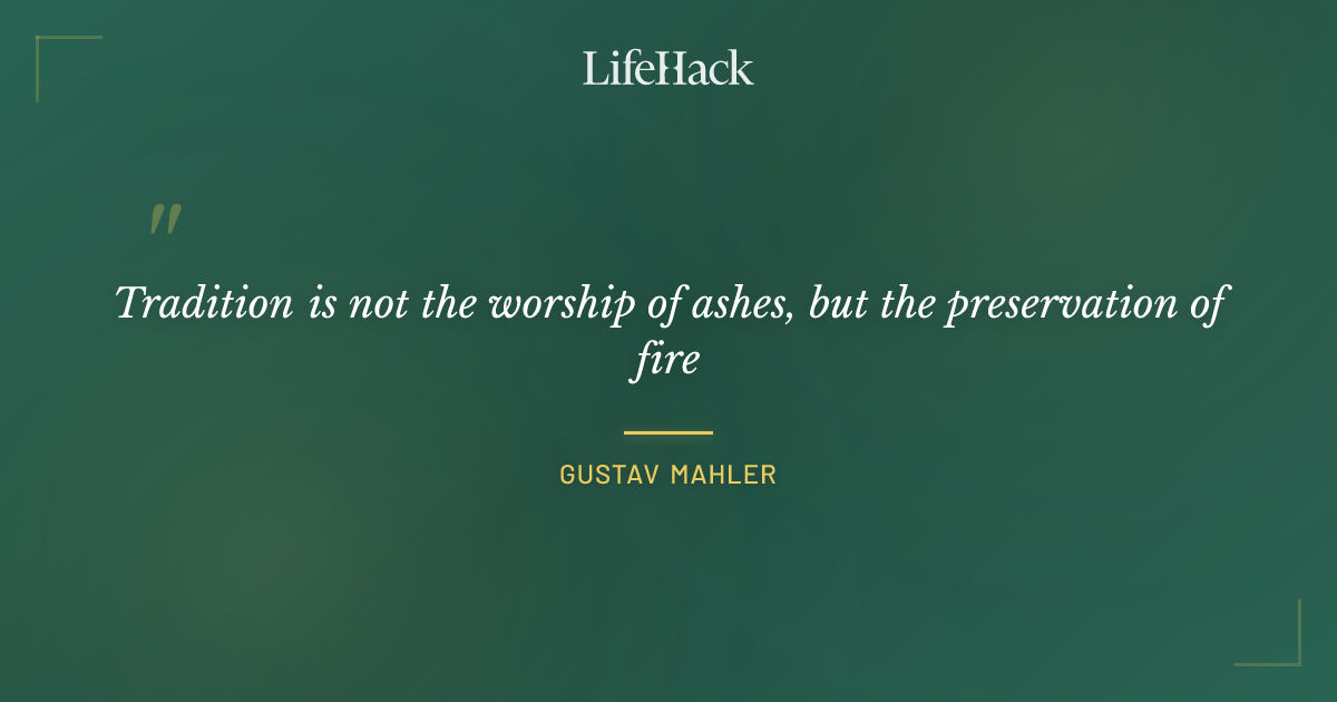 Quote by Gustav Mahler
