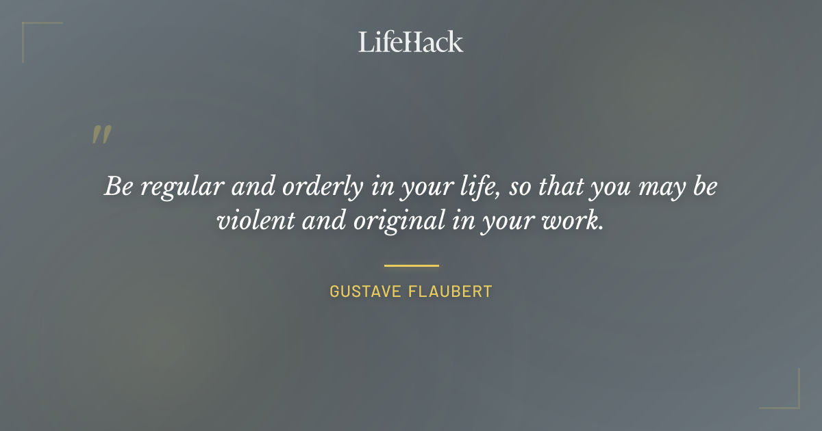 Quote by Gustave Flaubert