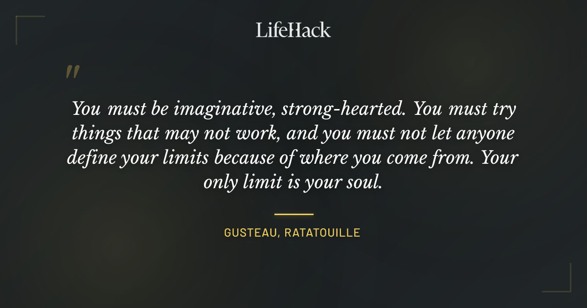 Quote by Gusteau, Ratatouille