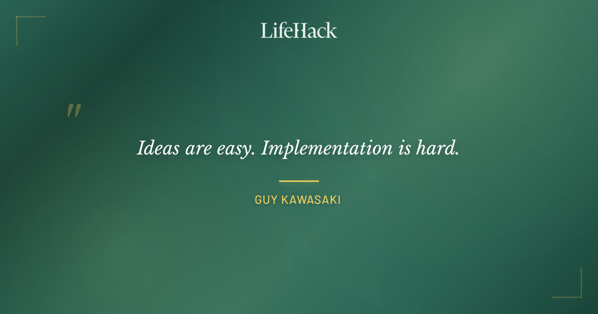 Quote by Guy Kawasaki