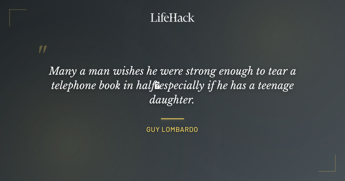 Quote by Guy Lombardo