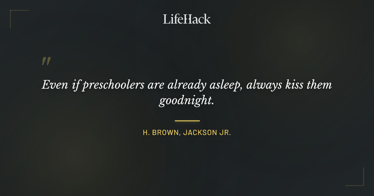 Quote by H. Brown, Jackson Jr.