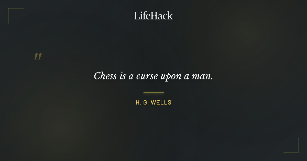 Quote by H. G. Wells