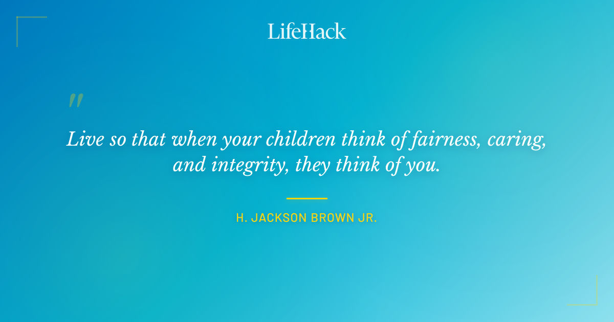 Quote by H. Jackson Brown Jr.