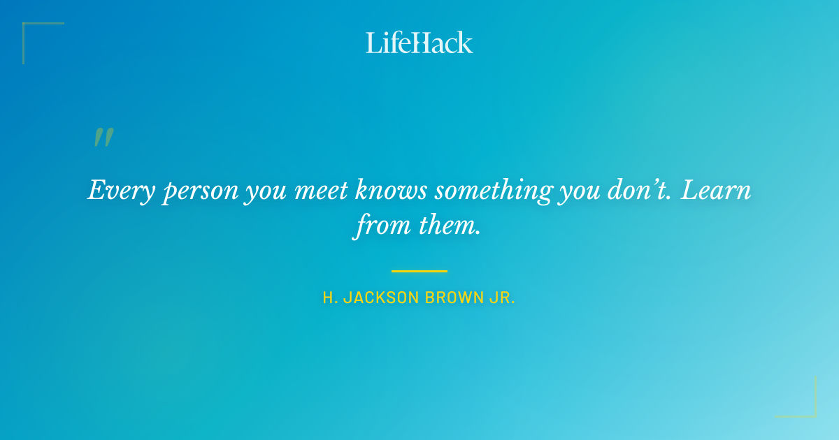Quote by H. Jackson Brown Jr.