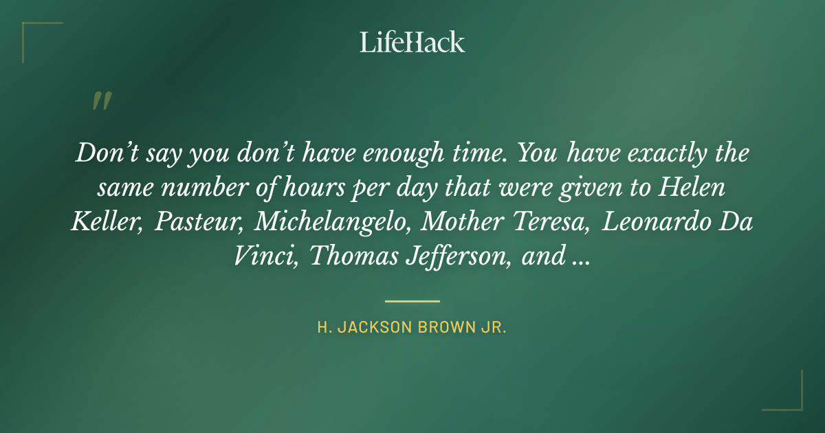 Quote by H. Jackson Brown Jr.