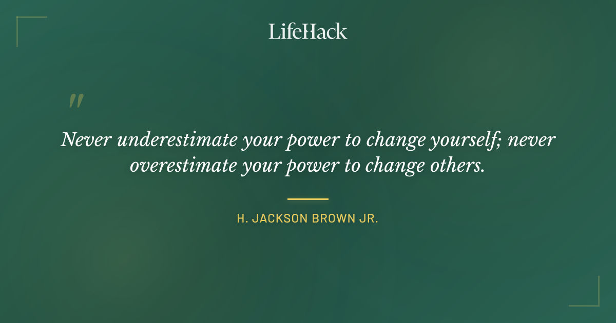 Quote by H. Jackson Brown Jr.