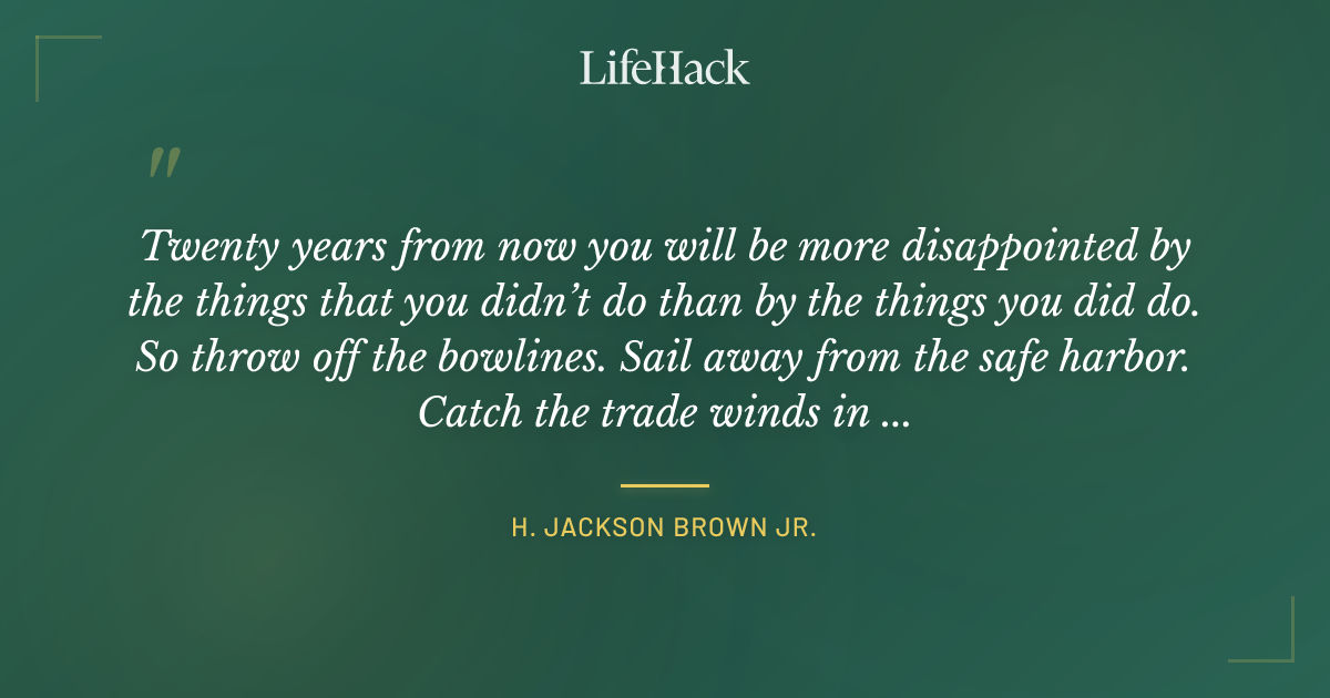 Quote by H. Jackson Brown Jr.