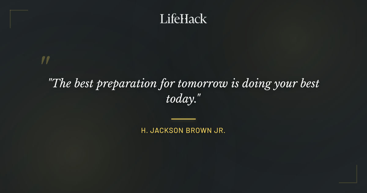 Quote by H. Jackson Brown Jr.