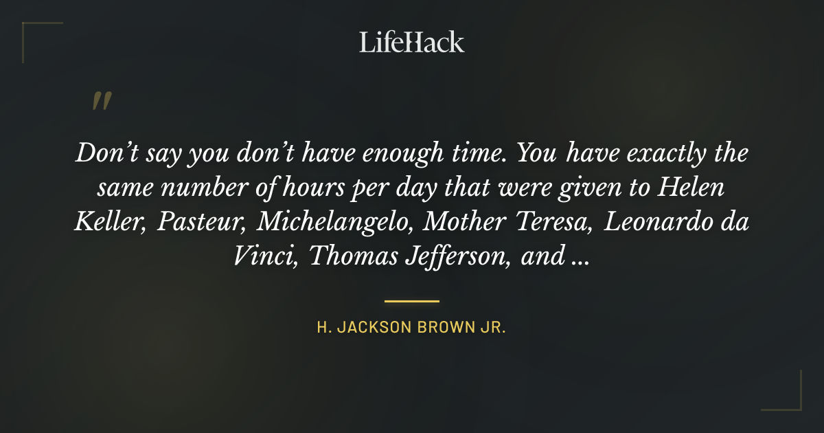 Quote by H. Jackson Brown Jr.