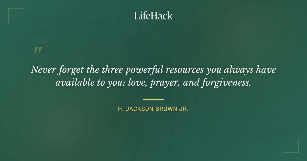 Quote by H. Jackson Brown Jr.