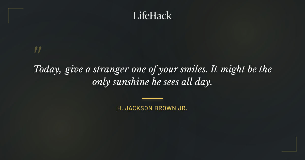Quote by H. Jackson Brown Jr.