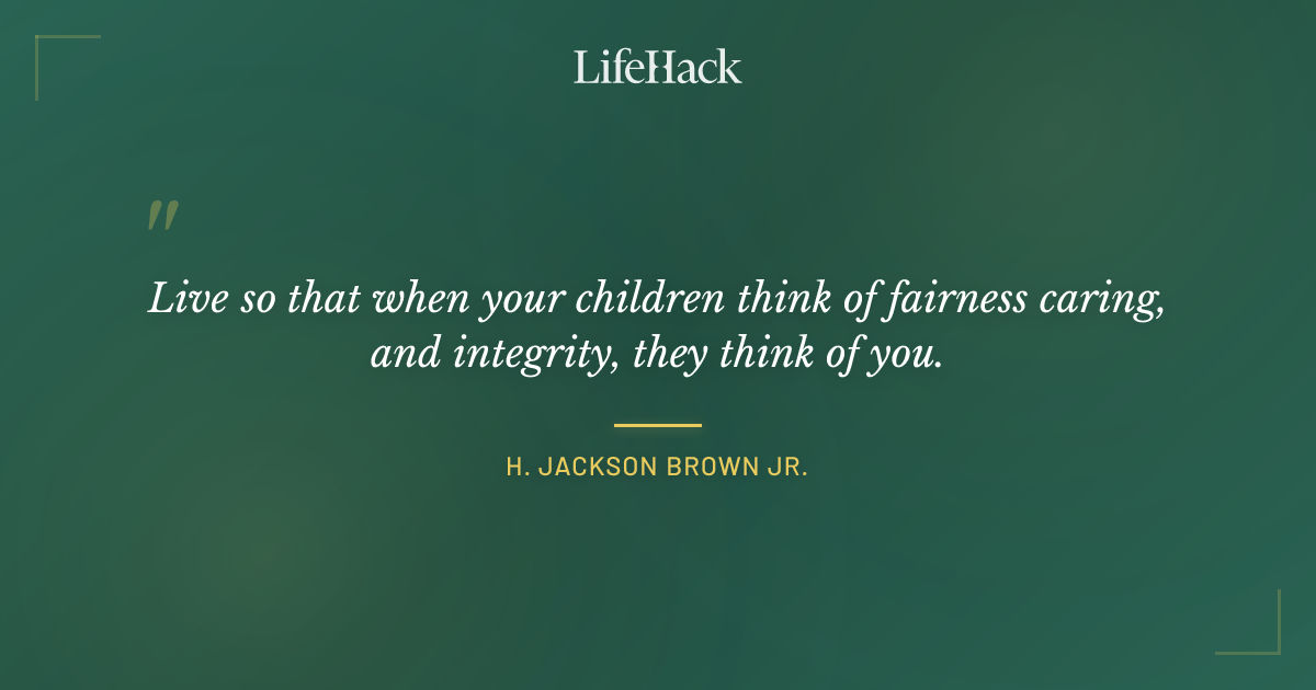 Quote by H. Jackson Brown Jr.