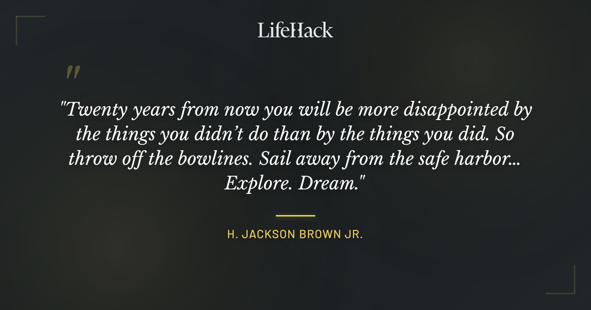 Quote by H. Jackson Brown Jr.
