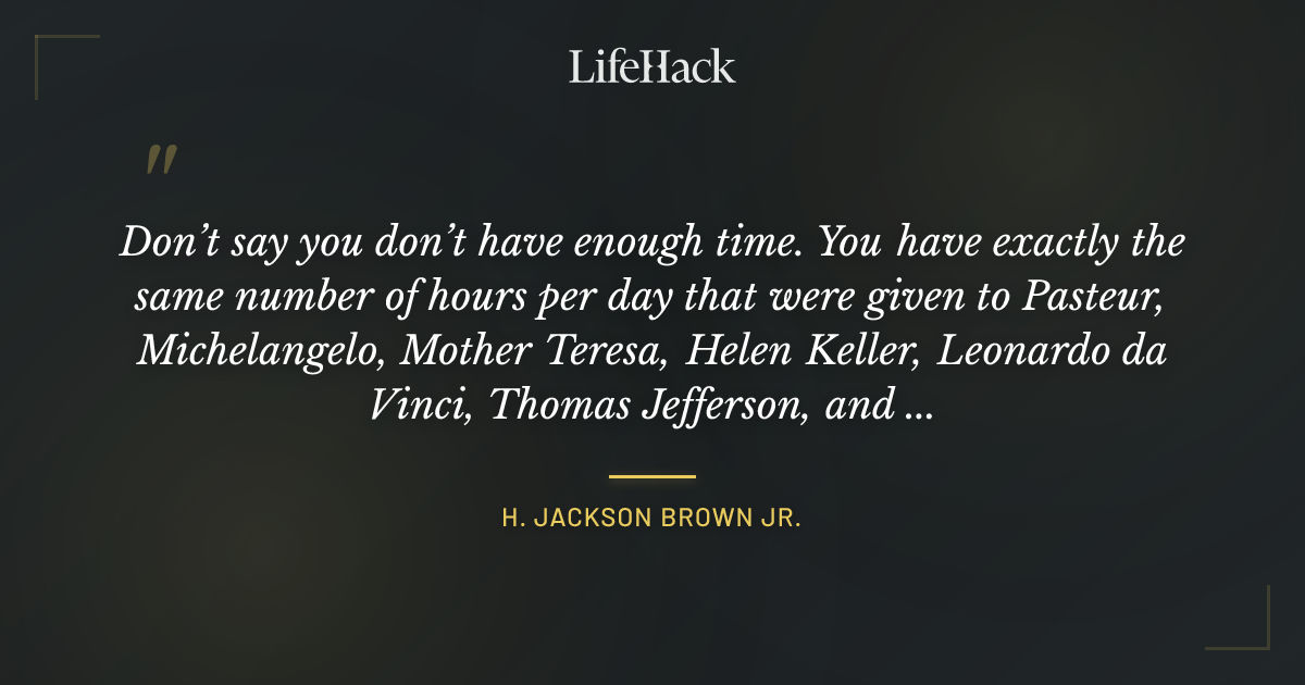Quote by H. Jackson Brown Jr.