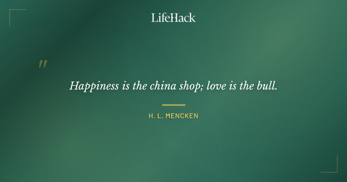 Quote by H. L. Mencken
