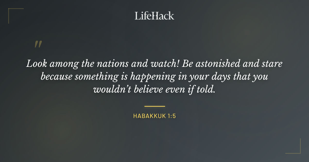 Quote by Habakkuk 1:5