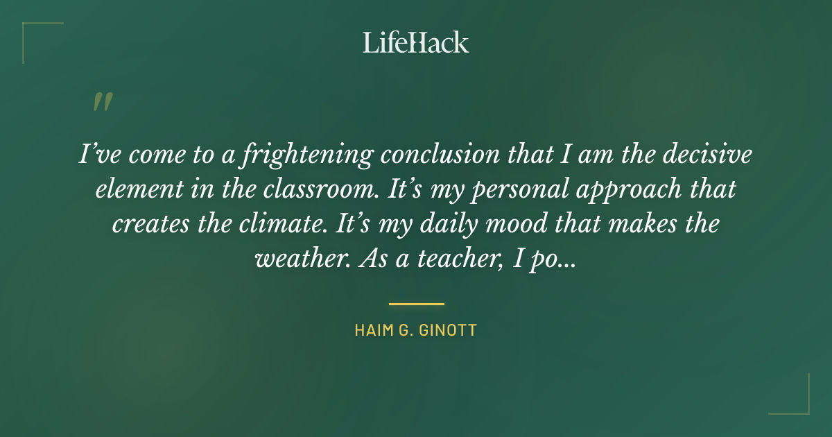 Quote by Haim G. Ginott