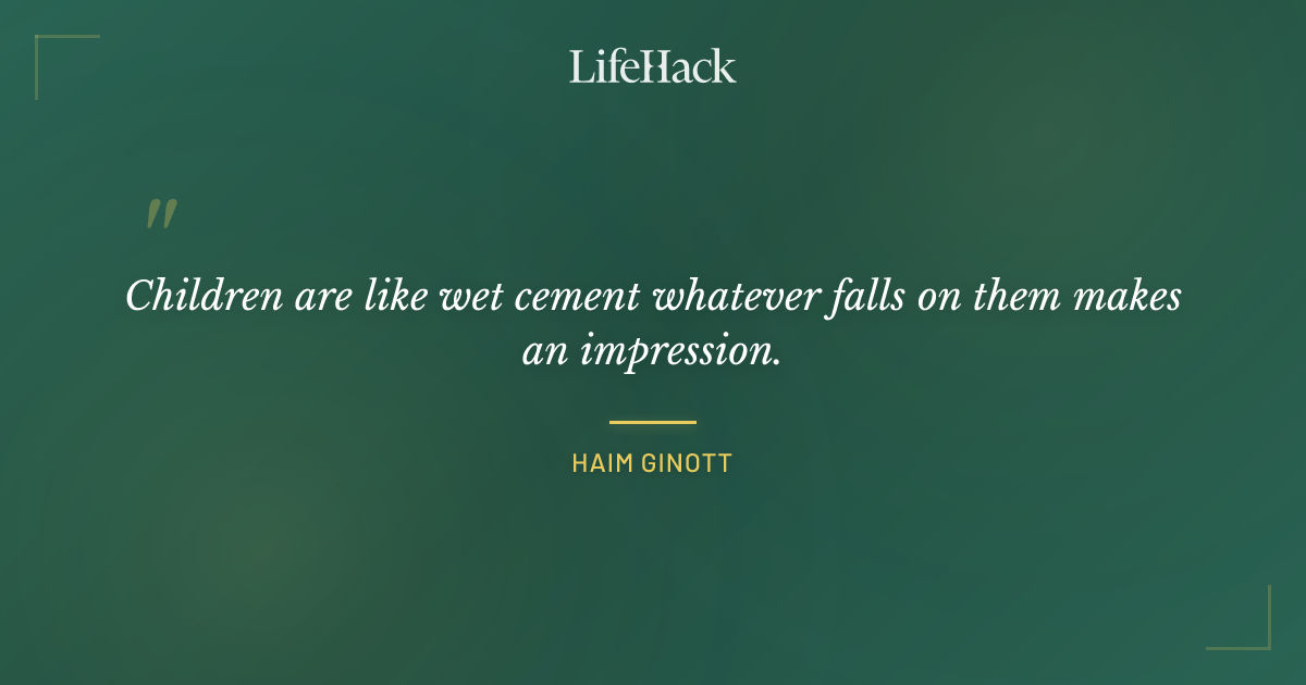 Quote by Haim Ginott