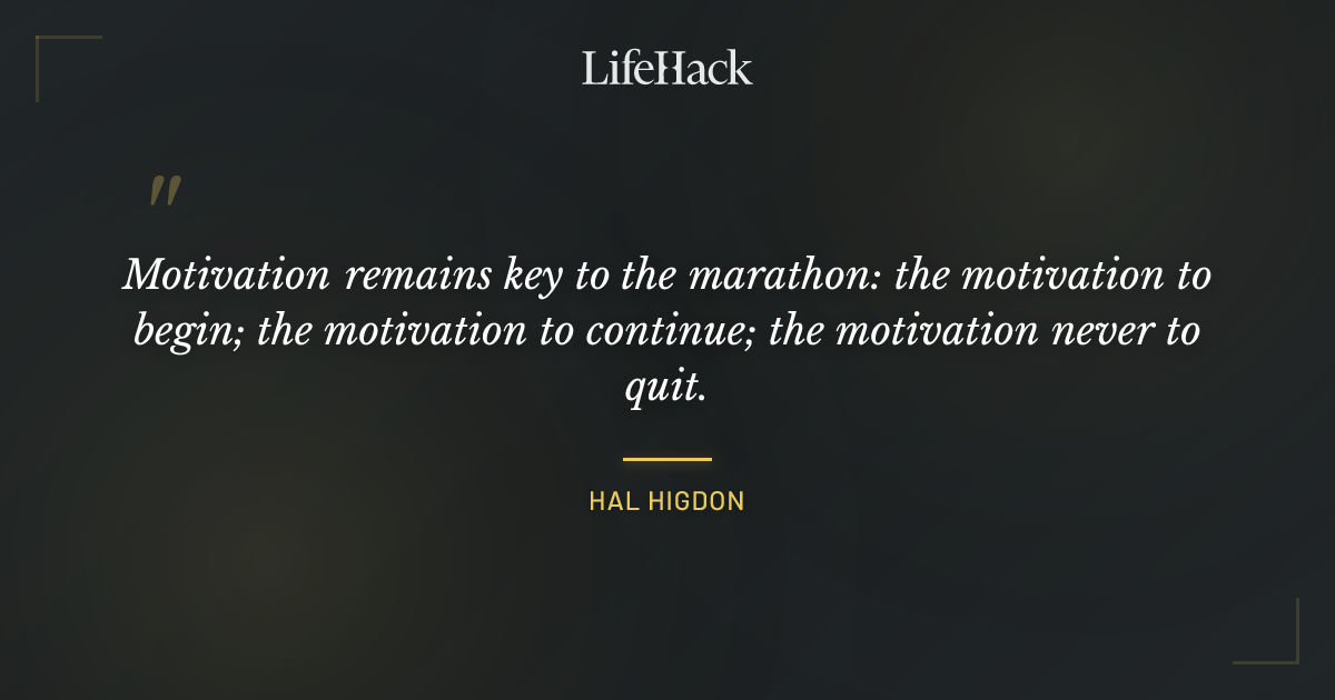Quote by Hal Higdon