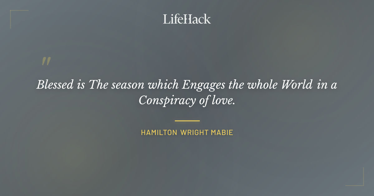 Quote by Hamilton Wright Mabie