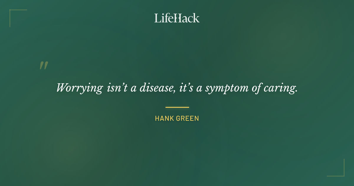 Quote by Hank Green