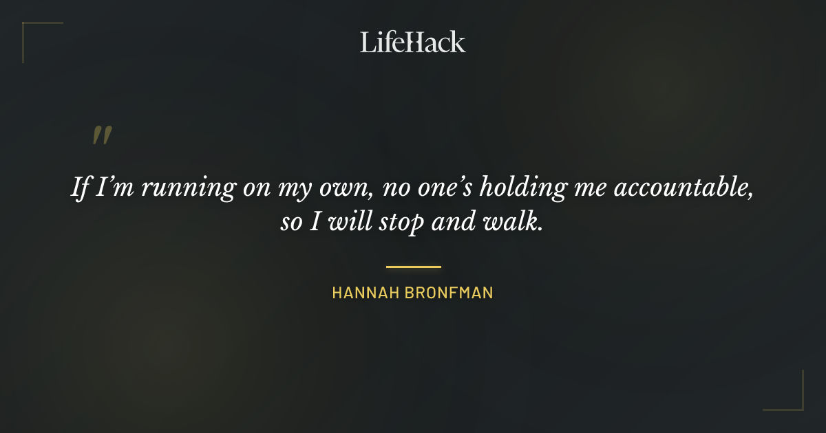 Quote by Hannah Bronfman