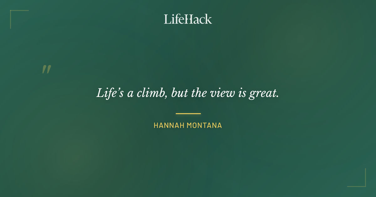 Quote by Hannah Montana