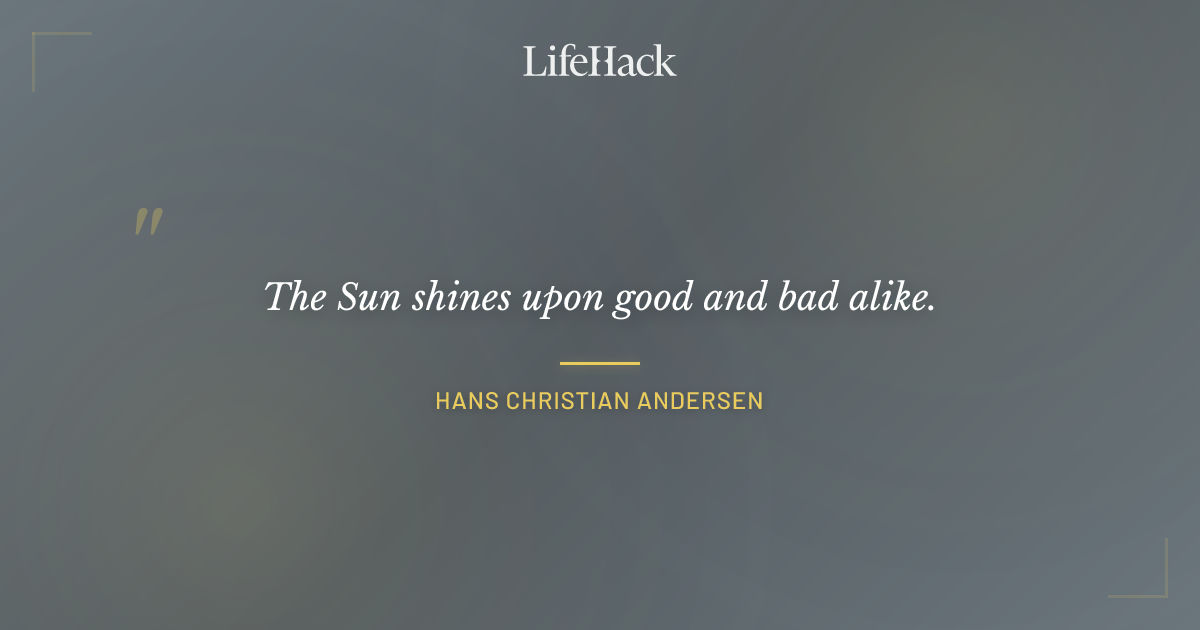 Quote by Hans Christian Andersen