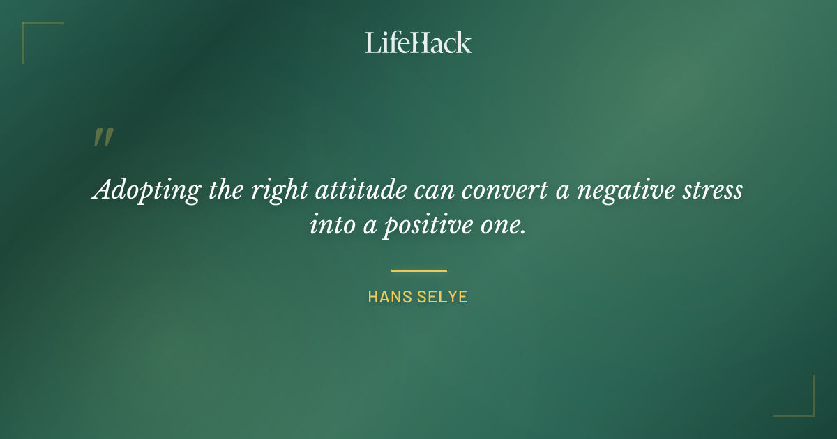 Quote by Hans Selye