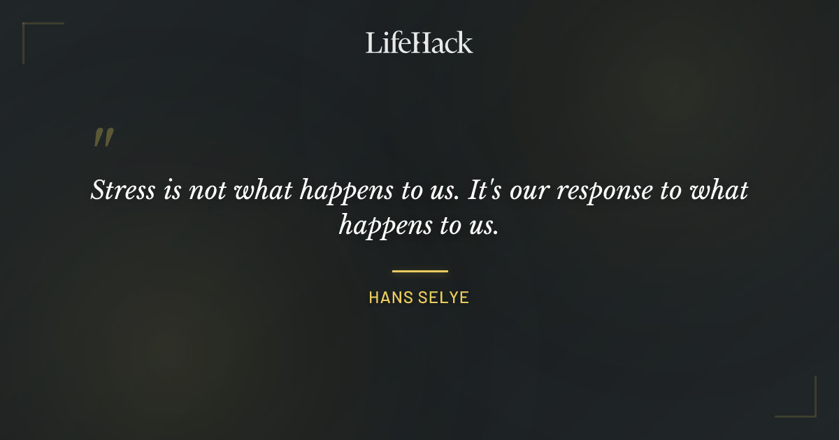 Quote by Hans Selye