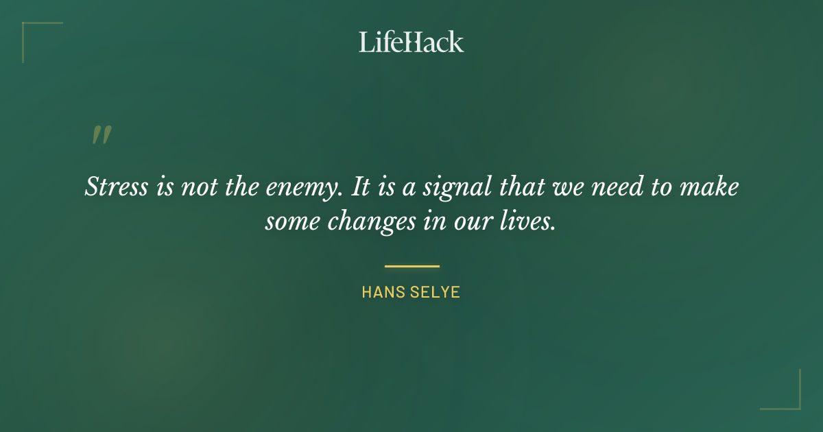 Quote by Hans Selye