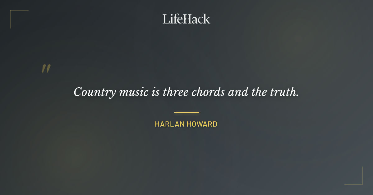 Quote by Harlan Howard