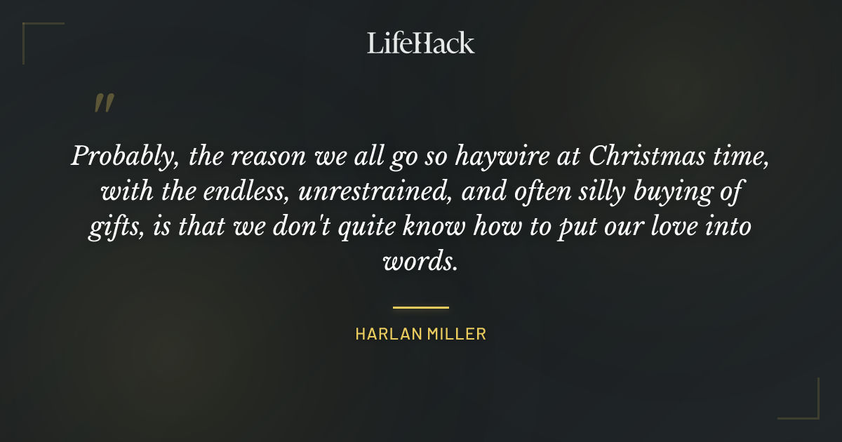 Quote by Harlan Miller
