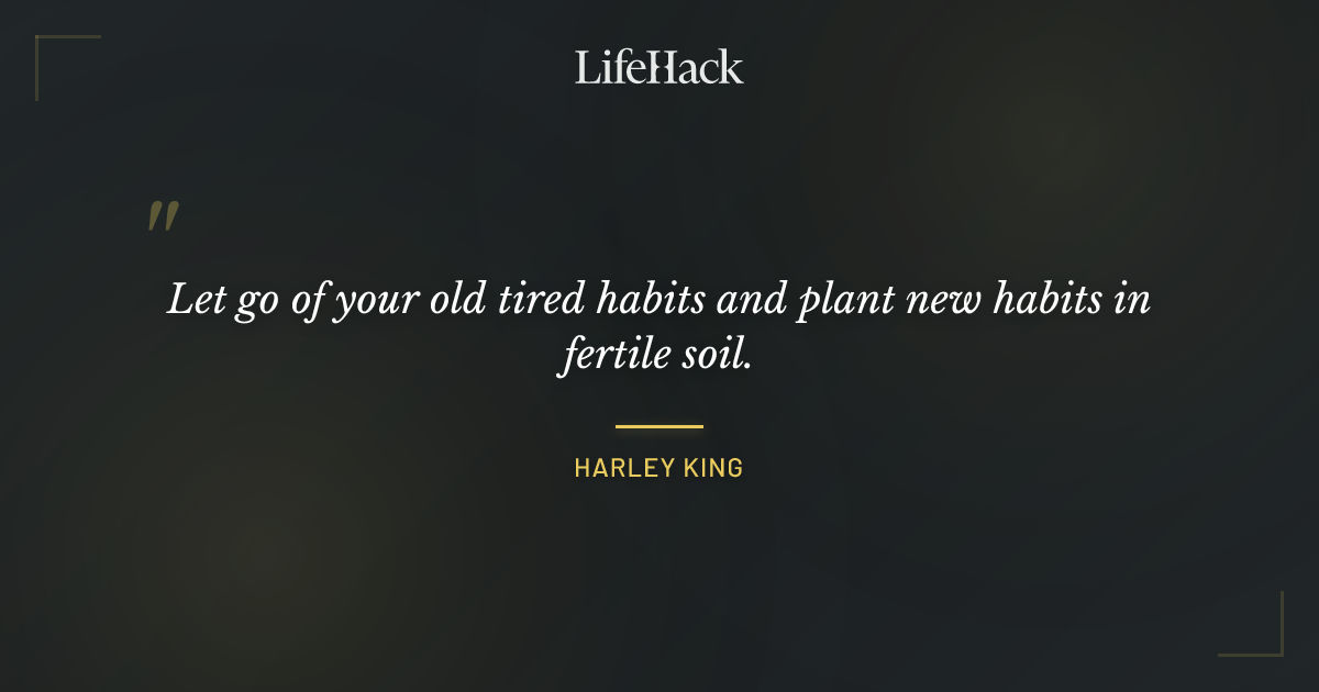 Quote by Harley King