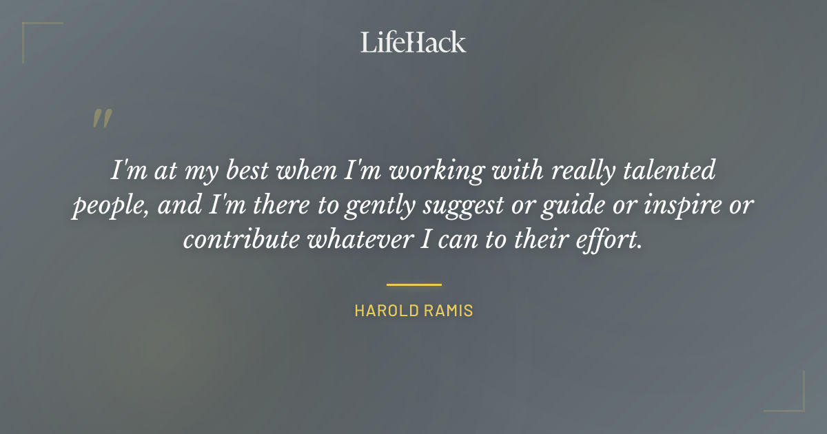 Quote by Harold Ramis