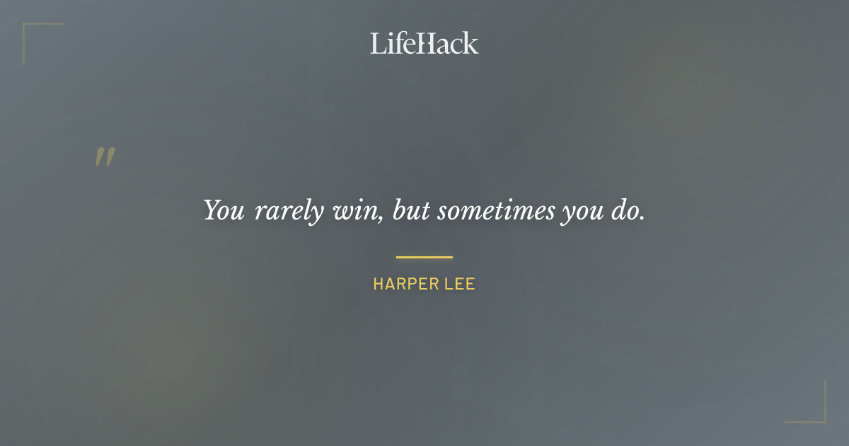Quote by Harper Lee