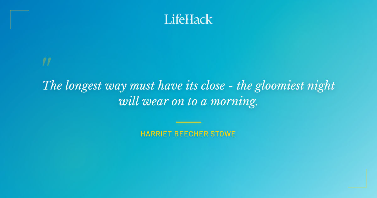 Quote by Harriet Beecher Stowe