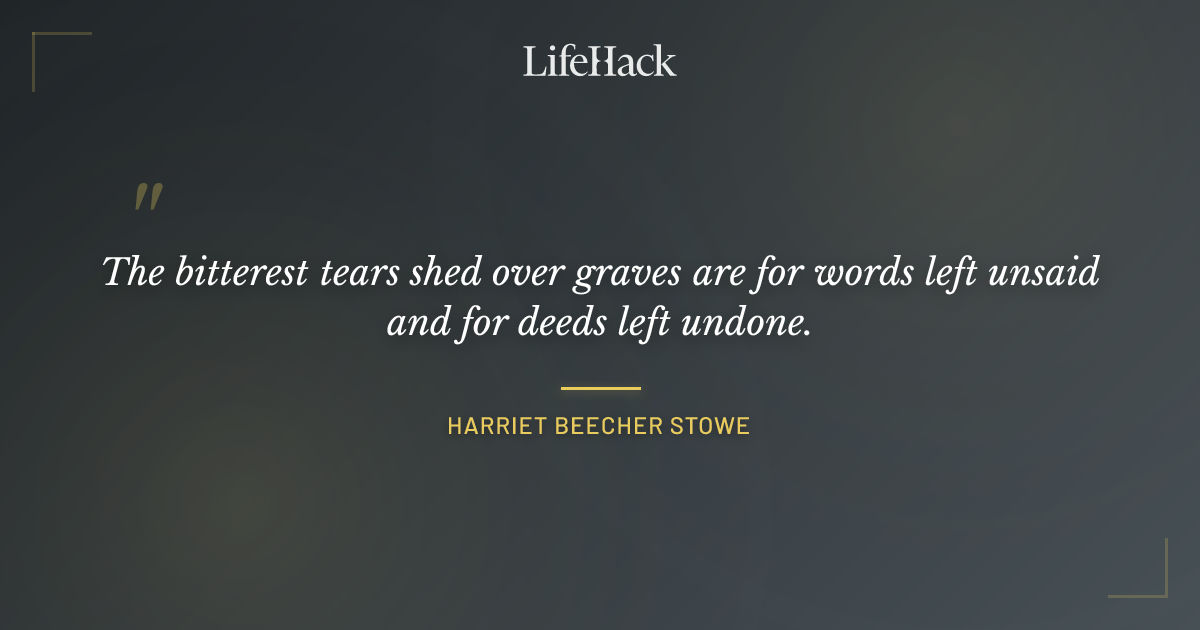 Quote by Harriet Beecher Stowe