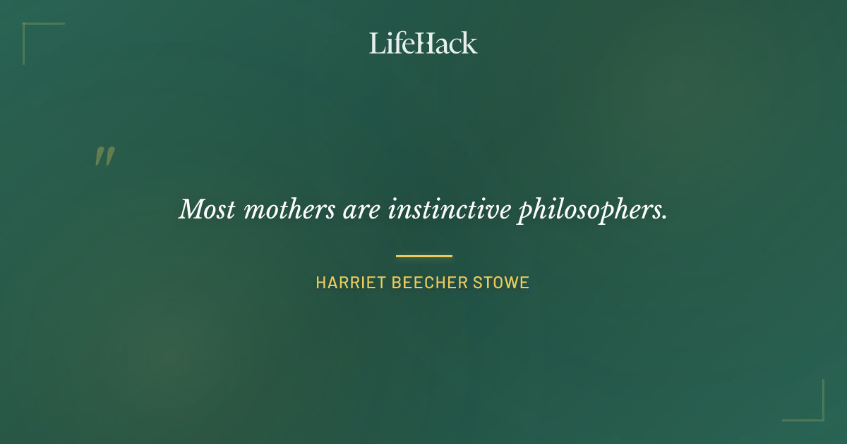 Quote by Harriet Beecher Stowe