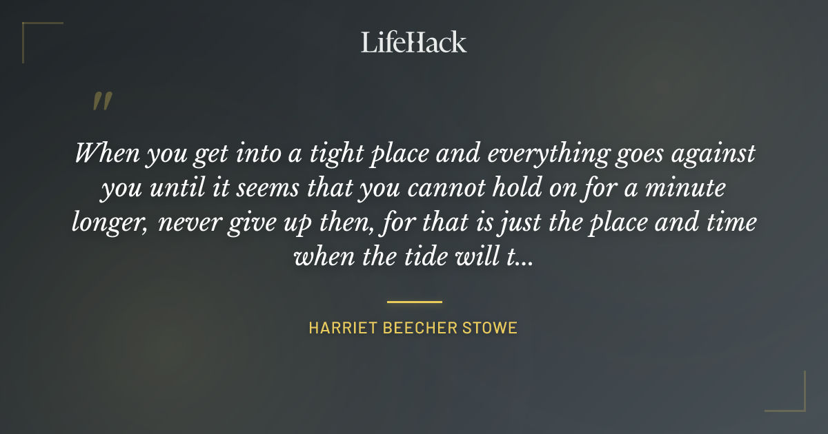 Quote by Harriet Beecher Stowe