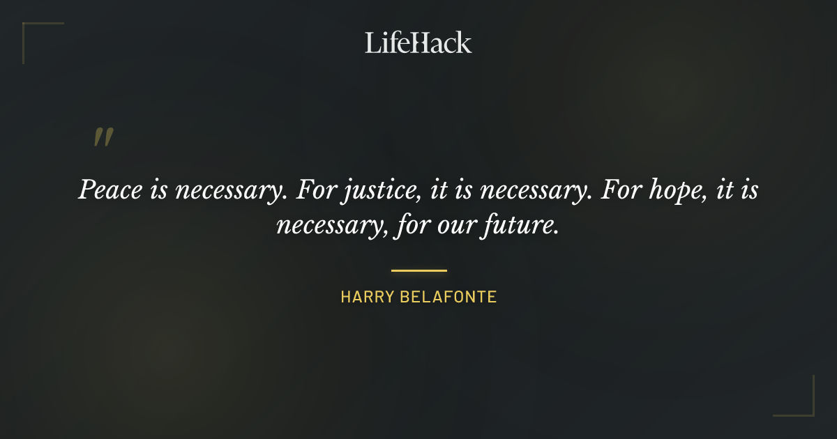Quote by Harry Belafonte