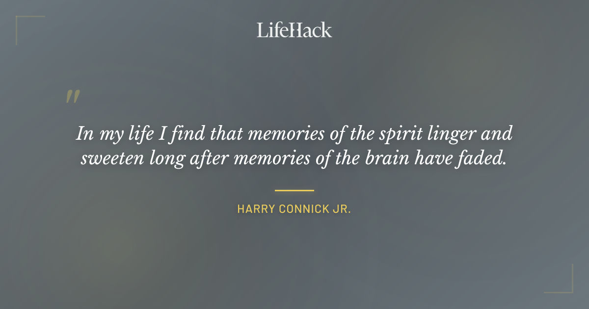 Quote by Harry Connick Jr.