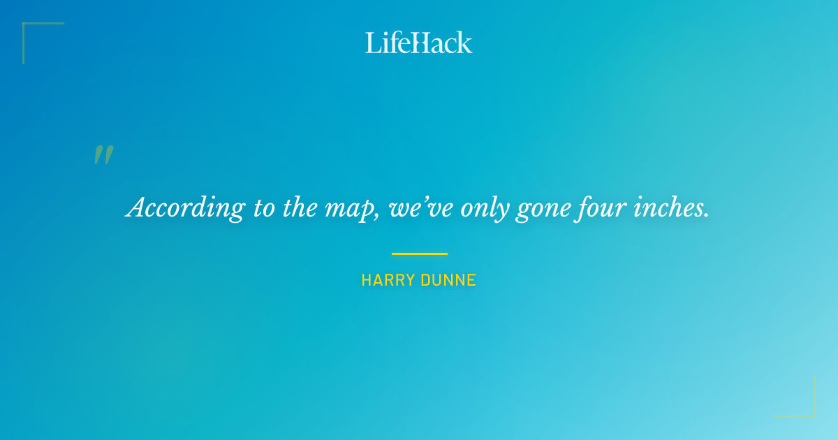 Quote by Harry Dunne