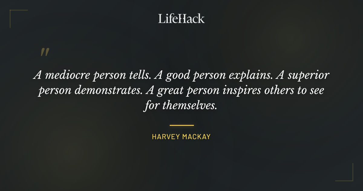 Quote by Harvey Mackay