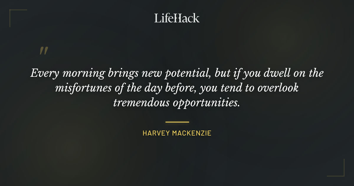 Quote by Harvey Mackenzie