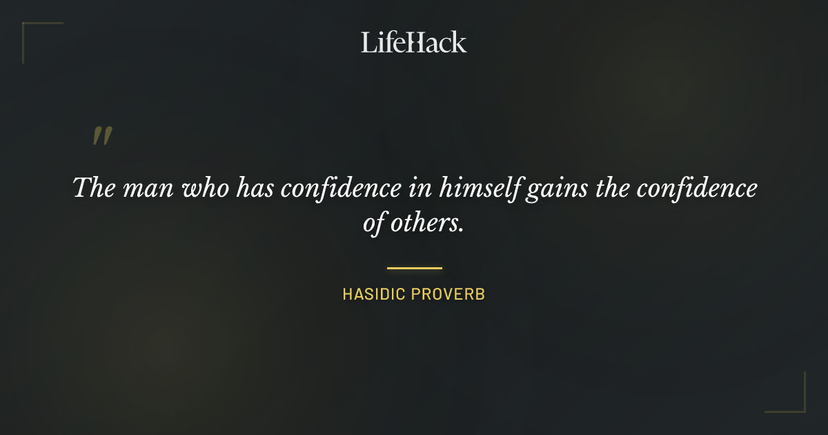 Quote by Hasidic Proverb