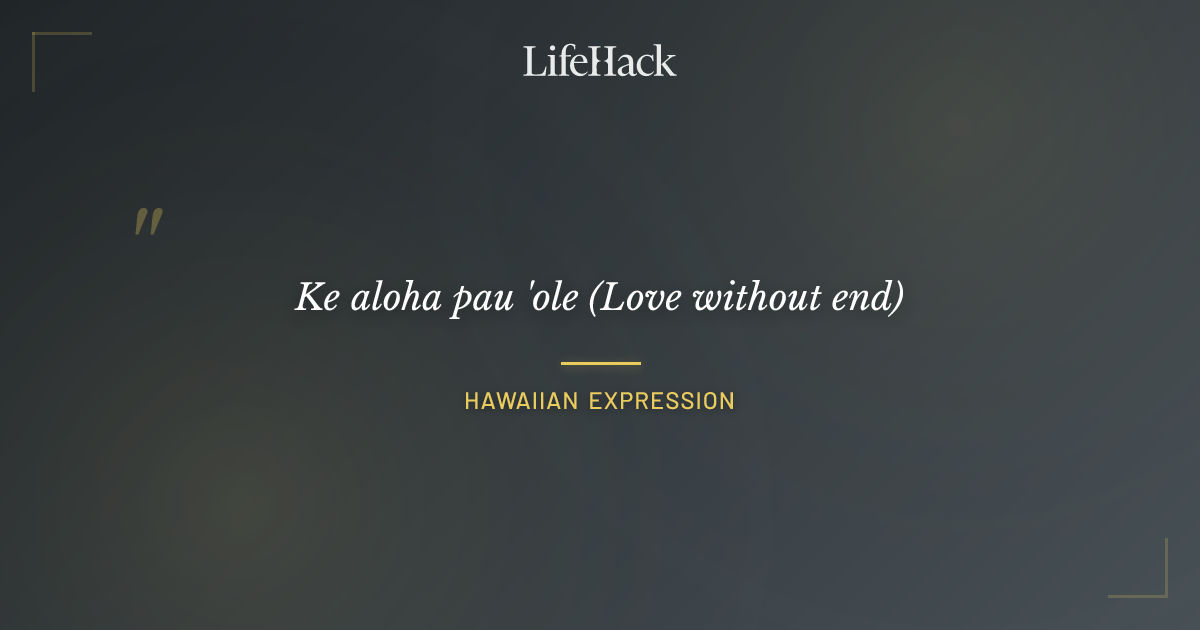 Quote by Hawaiian Expression