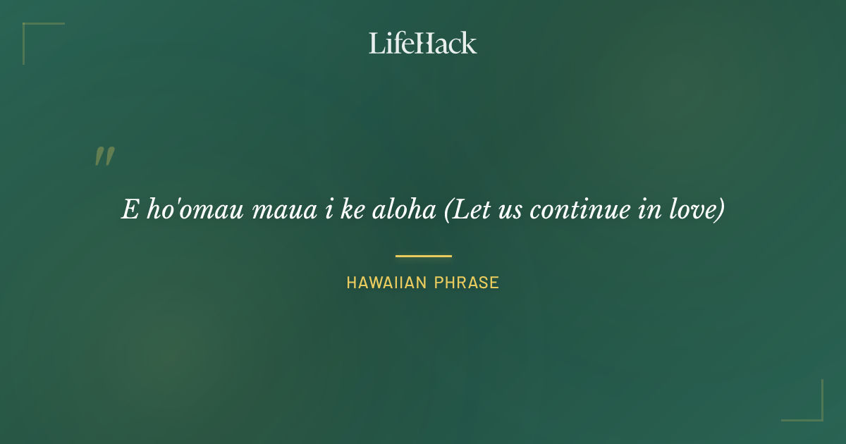 Quote by Hawaiian Phrase